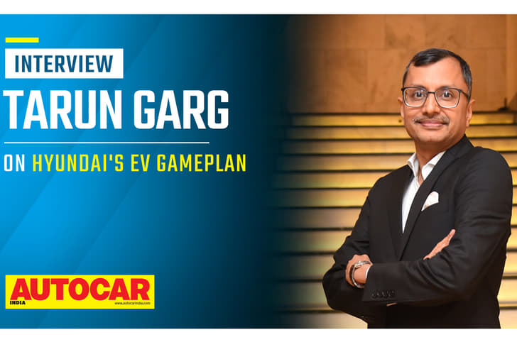 Tarun Garg on Hyundai's EV gameplan, 6 new EVs for India and more